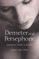 Book cover of: Demeter and Persephone. By: Tamara Agha-Jaffar