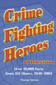 Book cover of: Crime Fighting Heroes of Television