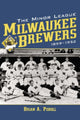 Book cover of: Minor League Milwaukee Brewers, 1859-1952. By: Brian A. Podoll