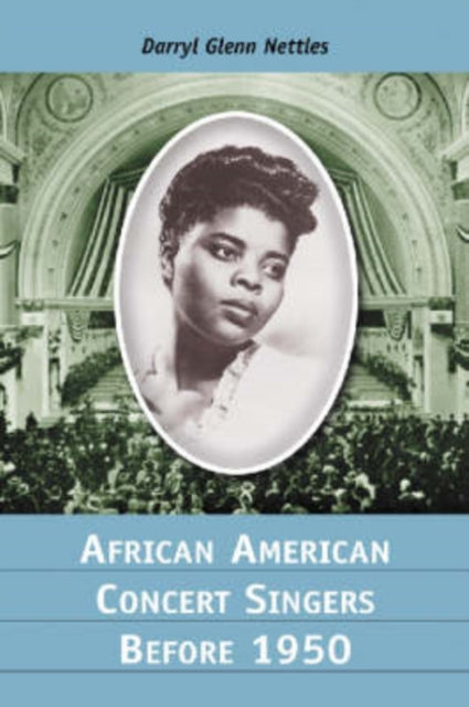 Book cover of: African American Concert Singers Before 1950. By: Darryl Glenn Nettles