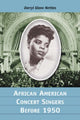 Book cover of: African American Concert Singers Before 1950. By: Darryl Glenn Nettles