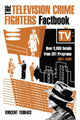 Book cover of: Television Crime Fighters Factbook. By: Vincent Terrace