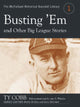 Book cover of: Busting 'Em and Other Big League Stories