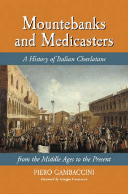 Book cover of: Mountebanks and Medicasters. By: Piero Gambaccini