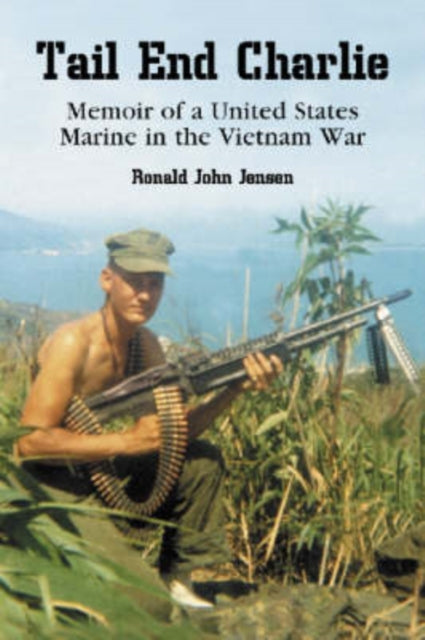 Book cover of: Tail End Charlie. By: Ronald John Jensen