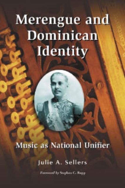 Book cover of: Merengue and Dominican Identity. By: Julie A. Sellers