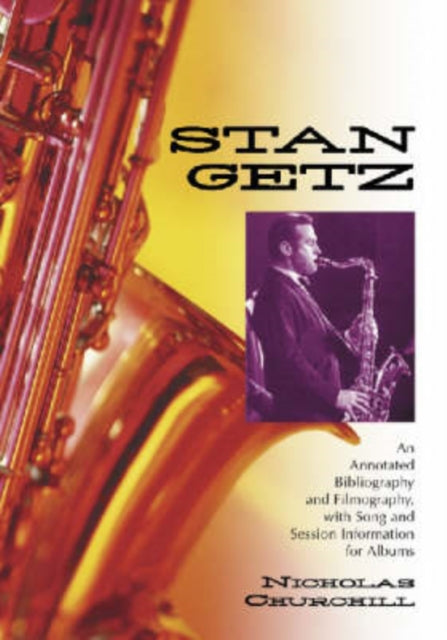 Book cover of: Stan Getz. By: Nicholas Churchill