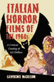 Book cover of: Italian Horror Films of the 1960s. By: Lawrence McCallum