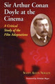 Book cover of: Sir Arthur Conan Doyle at the Cinema. By: Scott Allen Nollen