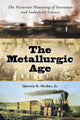 Book cover of: Metallurgic Age. By: Jr. Quentin R. Skrabec