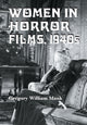 Book cover of: Women in Horror Films, 1940s. By: Gregory William Mank