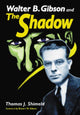 Book cover of: Walter B. Gibson and The Shadow. By: Thomas J. Shimeld