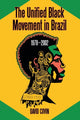 Book cover of: Unified Black Movement in Brazil, 1978-2002. By: David Covin