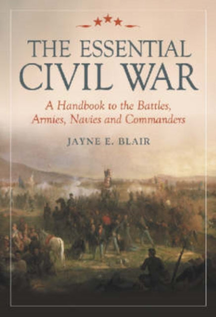 Book cover of: Essential Civil War. By: Jayne E. Blair