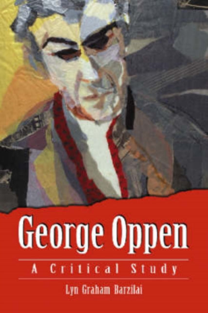 Book cover of: George Oppen. By: Lyn Graham Barzilai