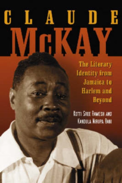 Book cover of: Claude McKay. By: Kandula Nirupa Rani
