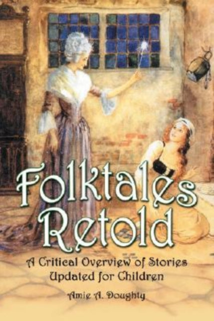 Book cover of: Folktales Retold. By: Amie A. Doughty