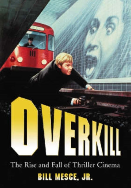 Book cover of: Overkill. By: Bill, Jr. Mesce