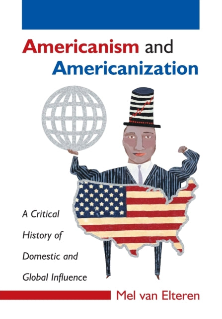 Book cover of: Americanism and Americanization. By: Mel Van Elteren
