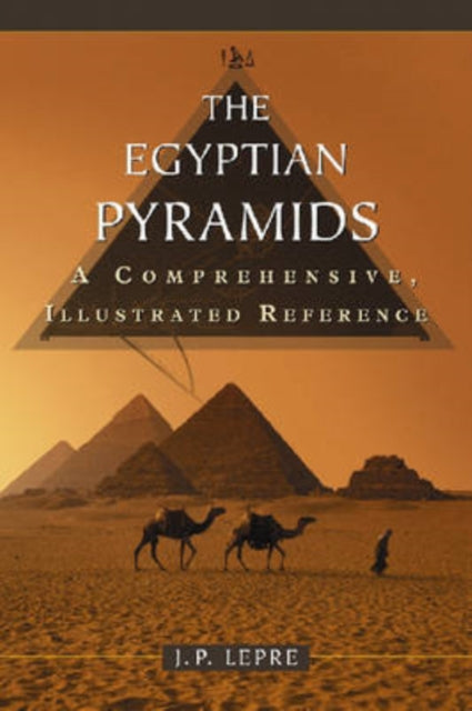 Book cover of: Egyptian Pyramids. By: J. P. Lepre