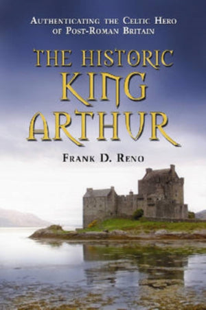 Historic King Arthur