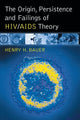 Book cover of: Origin, Persistence and Failings of HIV/AIDS Theory. By: Henry H. Bauer