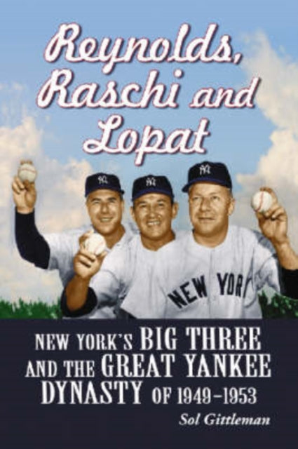 Book cover of: Reynolds, Raschi and Lopat. By: Sol Gittleman