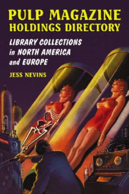 Book cover of: Pulp Magazine Holdings Directory. By: Jess Nevins