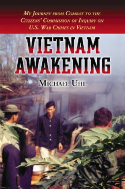 Book cover of: Vietnam Awakening. By: Michael Uhl