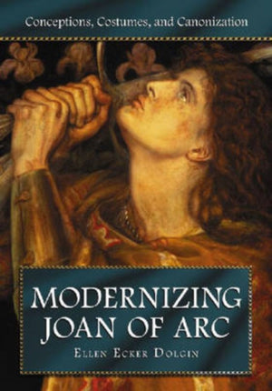 Modernizing Joan of Arc