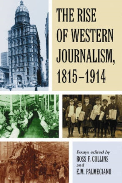 Book cover of: Rise of Western Journalism, 1815-1914