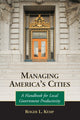Book cover of: Managing America's Cities. By: Roger L. Kemp