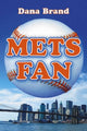 Book cover of: Mets Fan. By: Dana Brand
