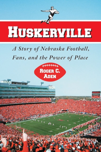Book cover of: Huskerville. By: Roger C. Aden