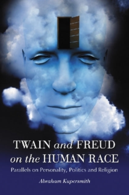 Book cover of: Twain and Freud on the Human Race. By: Abraham Kupersmith