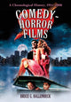 Book cover of: Comedy-Horror Films. By: Bruce G. Hallenbeck