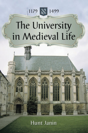 University in Medieval Life, 1179-1499