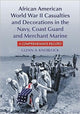 Book cover of: African American World War II Casualties and Decorations in the Navy, Coast Guard and Merchant Marine. By: Glenn A. Knoblock