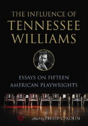 The Influence of Tennessee Williams