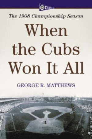 When the Cubs Won It All