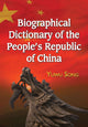Book cover of: Biographical Dictionary of the People's Republic of China