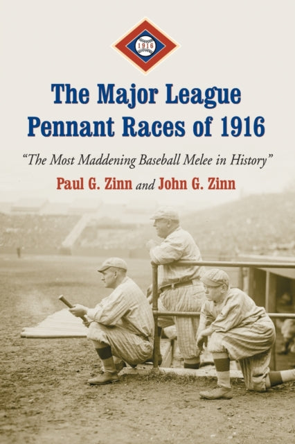 Book cover of: Major League Pennant Races of 1916. By: Paul G. Zinn