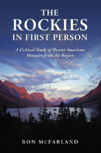 Book cover of: Rockies in First Person. By: Ronald E. McFarland