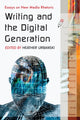 Book cover of: Writing and the Digital Generation