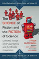 Book cover of: Science of Fiction and the Fiction of Science. By: Frank D. McConnell