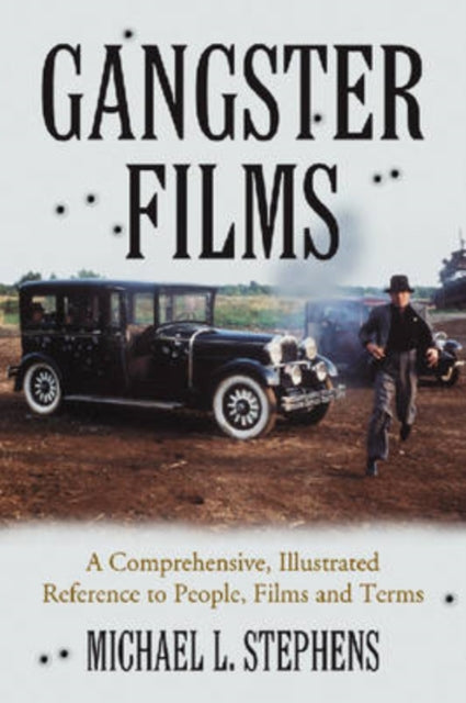 Book cover of: Gangster Films. By: Michael L. Stephens