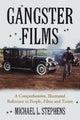 Book cover of: Gangster Films. By: Michael L. Stephens