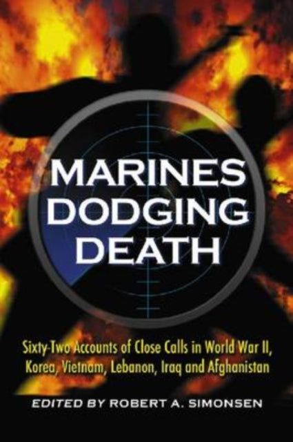Book cover of: Marines Dodging Death