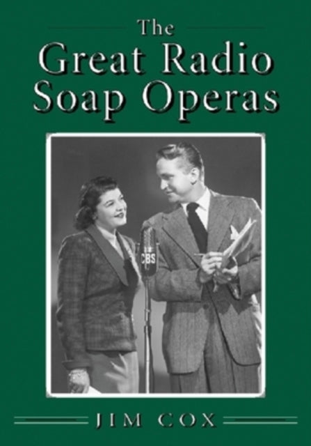 Book cover of: Great Radio Soap Operas. By: Jim Cox