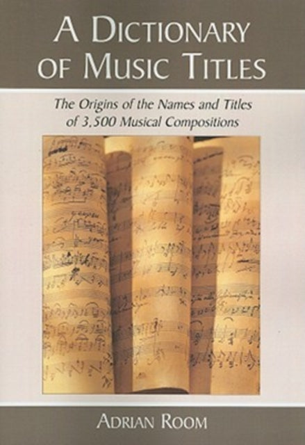 Book cover of: Dictionary of Music Titles. By: Adrian Room